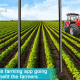 How is Farming App Going to Benefit the Farmers